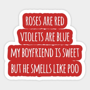 Roses Are Red, Violets Are Blue - Boyfriend Sticker